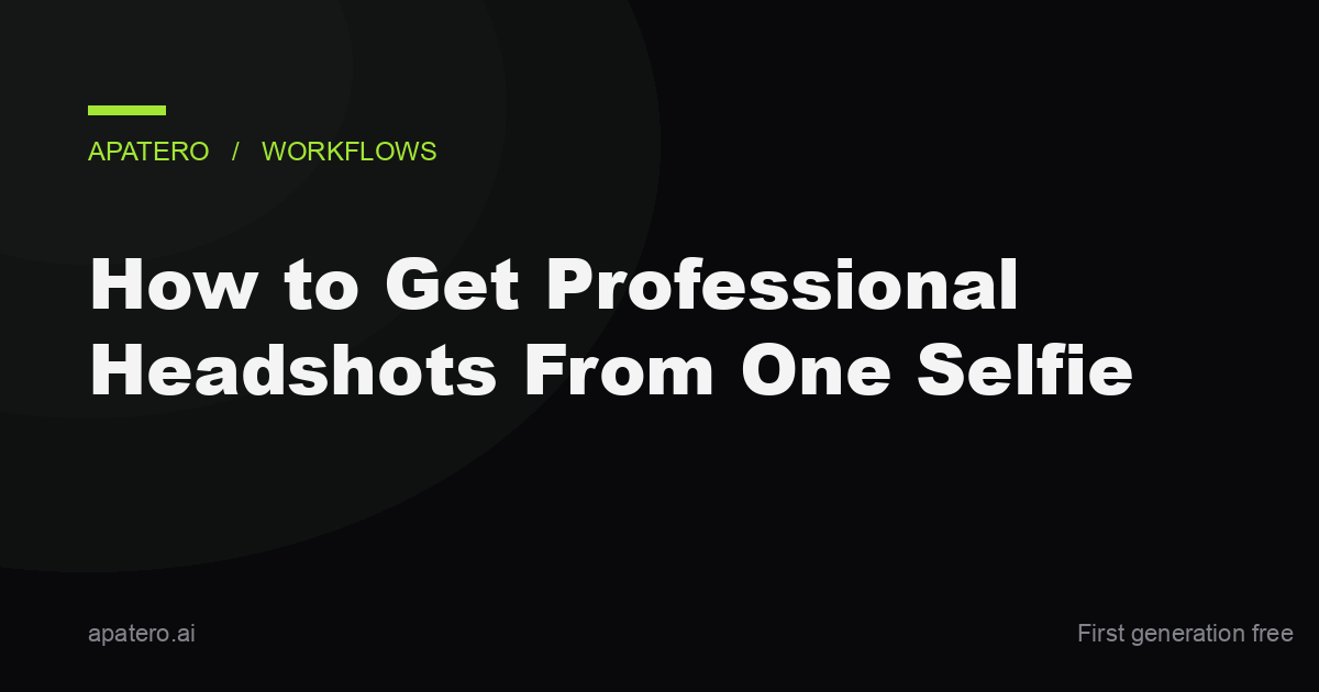 How to Get Professional Headshots From One Selfie