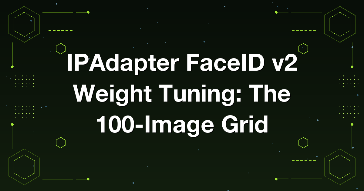 IPAdapter FaceID v2 Weight Tuning: The 100-Image Grid