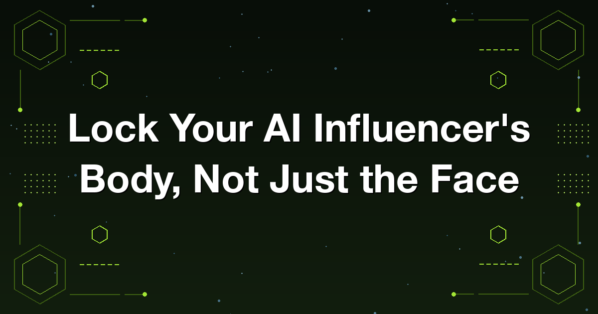 Keeping an AI influencer's body, height, and proportions consistent across a feed, not just the face